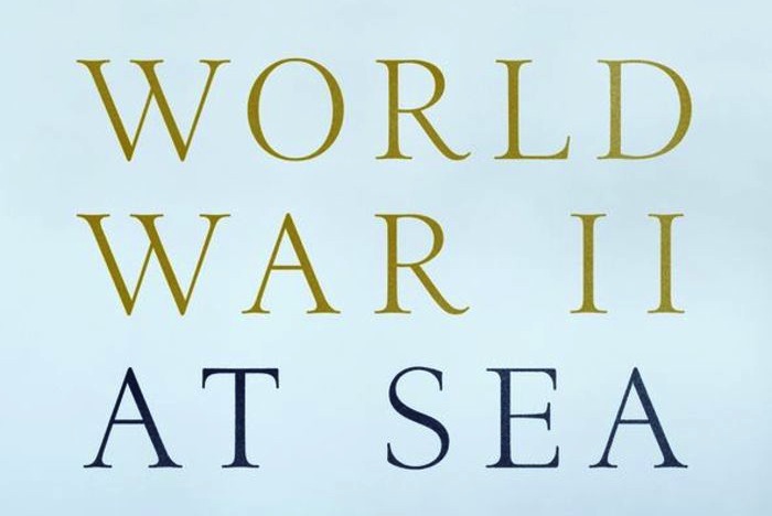 World War II At Sea: A Global History | Military History Matters